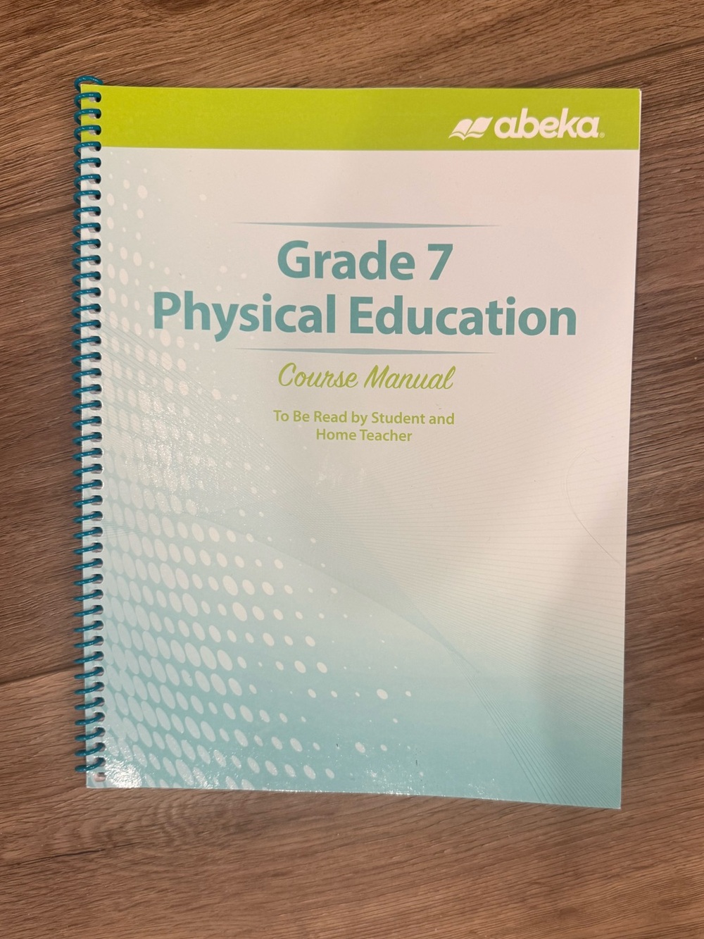 ABEKA: Grade 7 Physical Education Course Manual